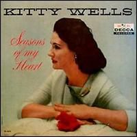 Kitty Wells - Seasons Of My Heart